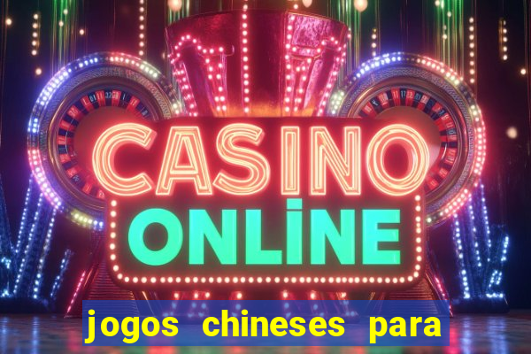 jogos chineses para ganhar dinheiro